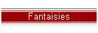 Fantaisies