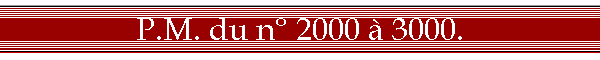 P.M. du n 2000  3000.