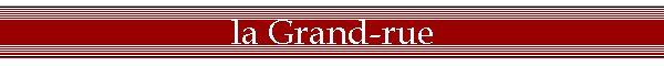 la Grand-rue